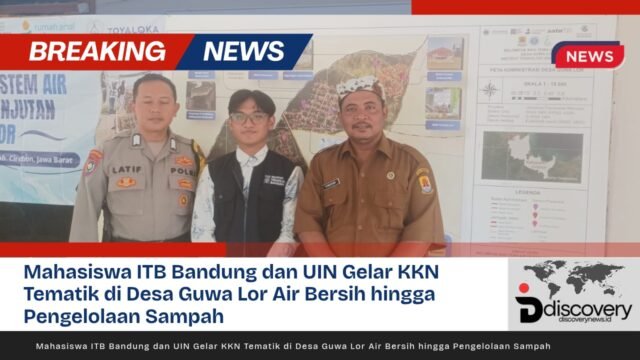 Mahasiswa ITB Bandung dan UIN Gelar KKN Tematik di Desa Guwa Lor Air Bersih hingga Pengelolaan Sampah